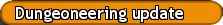 Dungeoneering update